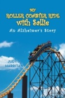 My Roller Coaster Ride with Sallie(English, Paperback, Harritan Judy J.)