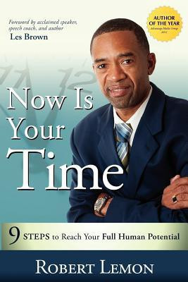 Now Is Your Time(English, Paperback, Lemon Robert)