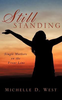 Still Standing(English, Hardcover, West Michelle D)
