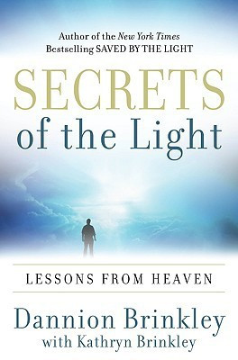 Secrets of the Light(English, Hardcover, Brinkley Dannion)