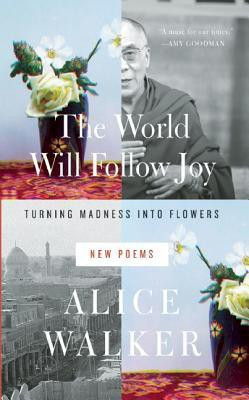 The World Will Follow Joy(English, Hardcover, Walker Alice)