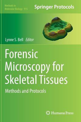 Forensic Microscopy for Skeletal Tissues(English, Hardcover, unknown)