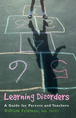 Learning Disorders(English, Paperback, Feldman William Professor of Paediatrics M.D.)