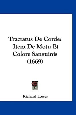 Tractatus De Corde(Latin, Paperback, Lower Richard)