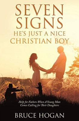 Seven Signs He's Just a Nice Christian Boy(English, Paperback, Hogan Bruce)