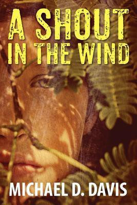 A Shout in the Wind(English, Paperback, Davis Michael D)