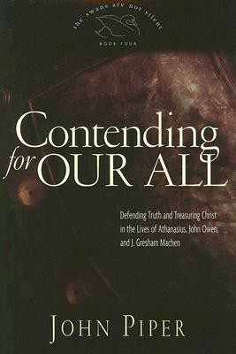 Contending for Our All(English, Hardcover, Piper John)