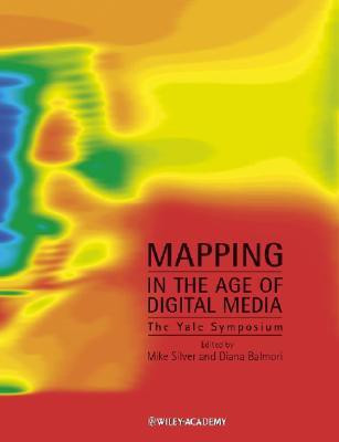 Mapping in the Age of Digital Media 1st Edition(English, Paperback, Silver Mike)