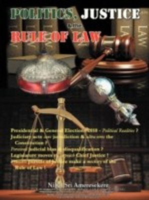 POLITICS, JUSTICE & the RULE OF LAW(English, Paperback, Ameresekere Nihal Sri)