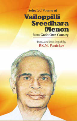 Selected Poems Of
Vailoppilli Sreedhara Menon(English, Paperback, P.K.N.Panicker)