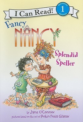 Fancy Nancy  - Splendid Speller(English, Hardcover, O'Connor Jane)