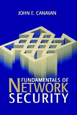 Fundamentals of Network Security(English, Hardcover, Canavan John E.)