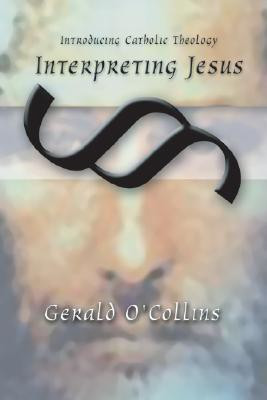 Interpreting Jesus(English, Paperback, O'Collins Gerald SJ)