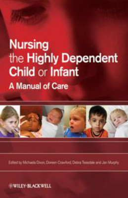 Nursing the Highly Dependent Child or Infant(English, Paperback, unknown)