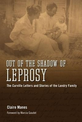 Out of the Shadow of Leprosy(English, Hardcover, Manes Claire)