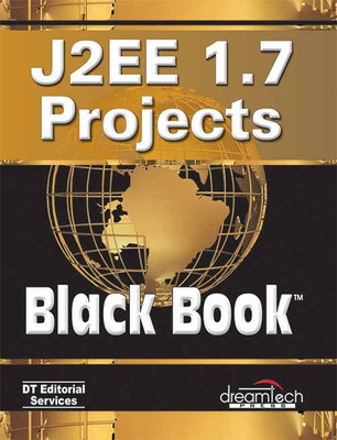 J2EE 1.7 Projects, Black Book(English, Paperback, DT Editorial Services)