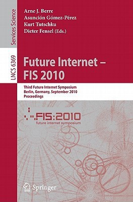Future Internet - FIS 2010(English, Paperback, unknown)