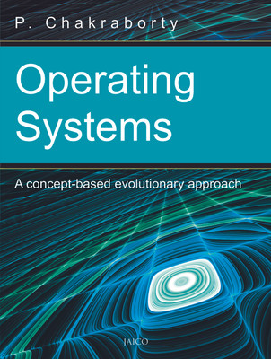 Operating Systems(English, Paperback, Chakraborty P.)