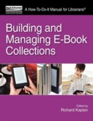 Building and Managing E-Book Collections(English, Paperback, Kaplan Richard B.)