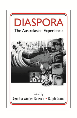 Diaspora ; The Australasian Experience(English, Hardcover, Ralph Crane Cynthia Vanden Driesen)