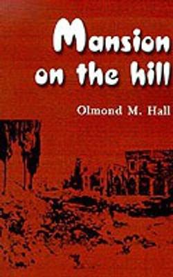 Mansion on the Hill(English, Paperback, Hall Olmond M.)