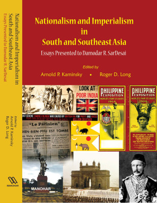 Nationalism and Imperialism in South and Southeast Asia: Essays Presented to Damodar R. SarDesai(English, Hardcover, Roger D. Long, Arnold P. Kaminsky)