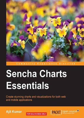 Sencha Charts Essentials(English, Electronic book text, Kumar Ajit)
