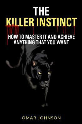 The Killer Instinct(English, Paperback, Johnson Omar)