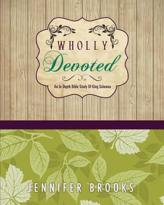 Wholly Devoted(English, Paperback, Brooks Jennifer Professor)