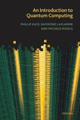 An Introduction To Quantum Computing 01 Edition(English, Paperback, Philip Kaye, Michele Mosca, Raymond Laflamme)