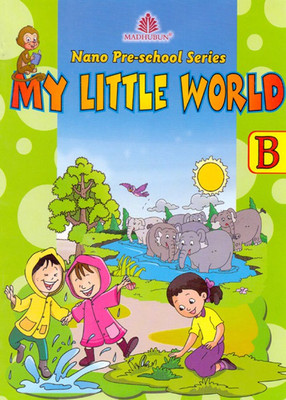 Nano Pre-School Series My Little World - B(English, Paperback, Deeksha Thomas)