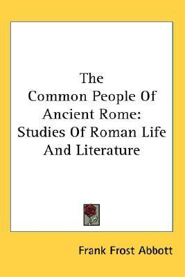 The Common People Of Ancient Rome(English, Paperback, Abbott Frank Frost)