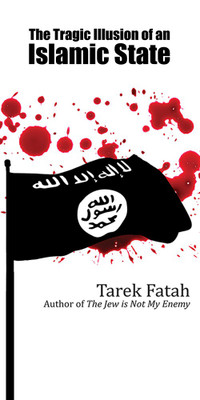 The Tragic Illusion Of An Islamic State(English, Paperback, Tarak Fateh)