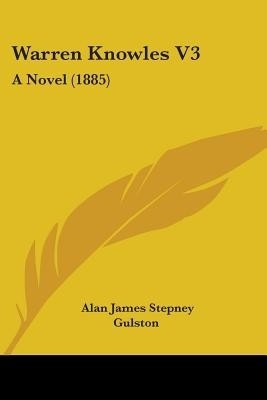 Warren Knowles V3(English, Paperback, Gulston Alan James Stepney)