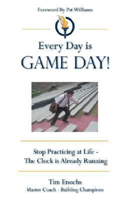 Every Day Is Game Day!(English, Paperback, Enochs Tim)