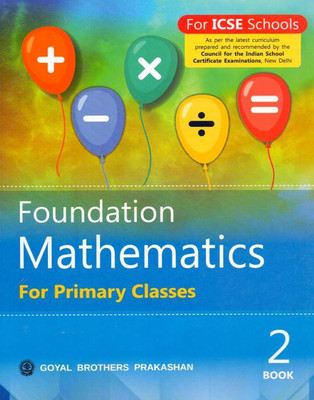 Foundation Mathematics for Primary Classes ICSE Class - 2(English, Paperback, NA)