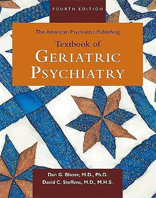 The American Psychiatric Publishing Textbook of Geriatric Psychiatry 4 HAR/PAS 2nd  Edition(English, Hardcover, Blazer Dan G.)