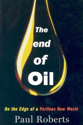 The End of Oil(English, Hardcover, Roberts Paul)