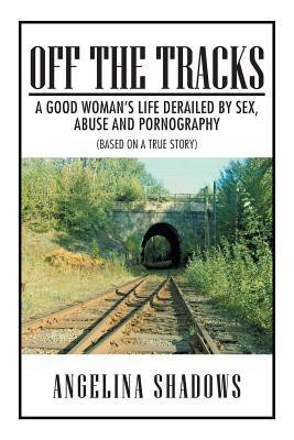Off the Tracks(English, Paperback, Shadows Angelina)