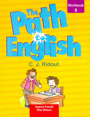 The Path to English Workbook for class 6(English, Paperback, C J RIDOUT)
