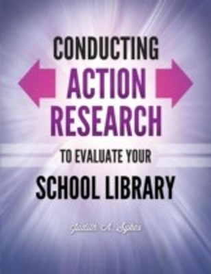 Conducting Action Research to Evaluate Your School Library(English, Paperback, Sykes Judith Anne)