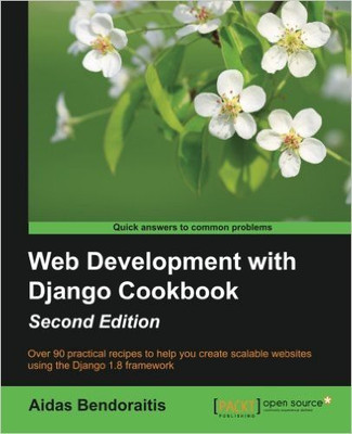 Web Development with Django Cookbook -(English, Electronic book text, Bendoraitis Aidas)