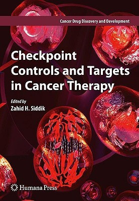 Checkpoint Controls and Targets in Cancer Therapy 1st Edition. Edition(English, Hardcover, unknown)