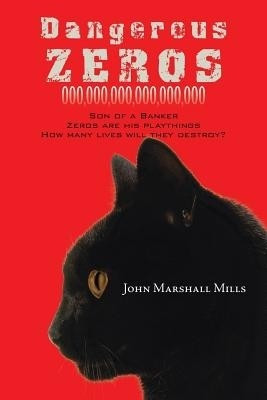 Dangerous Zeros(English, Paperback, Mills John Marshall)