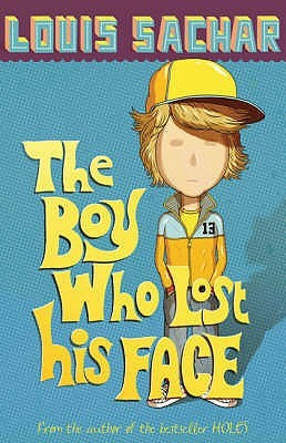 The Boy Who Lost His Face(English, Paperback, Sachar Louis)