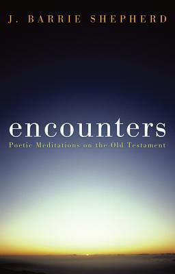 Encounters(English, Paperback, Shepherd J. Barrie)