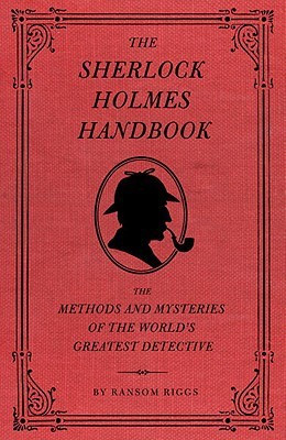 The Sherlock Holmes Handbook(English, Electronic book text, Riggs Ransom)