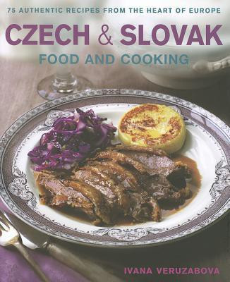 Czech and Slovak Food and Cooking(English, Hardcover, Veruzabova Ivana)