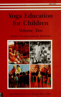 Yoga Education for Children (Volume - II)(English, Paperback, Saraswati Swami Niranjanananda)