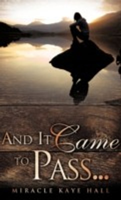 And It Came to Pass...(English, Hardcover, Hall Miracle Kaye)